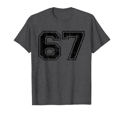 Number 67 Varsity Distressed Sport T-Shirt - Fun Novelty Design for Adults - T-Shirt, Sweatshirt, Hoodie