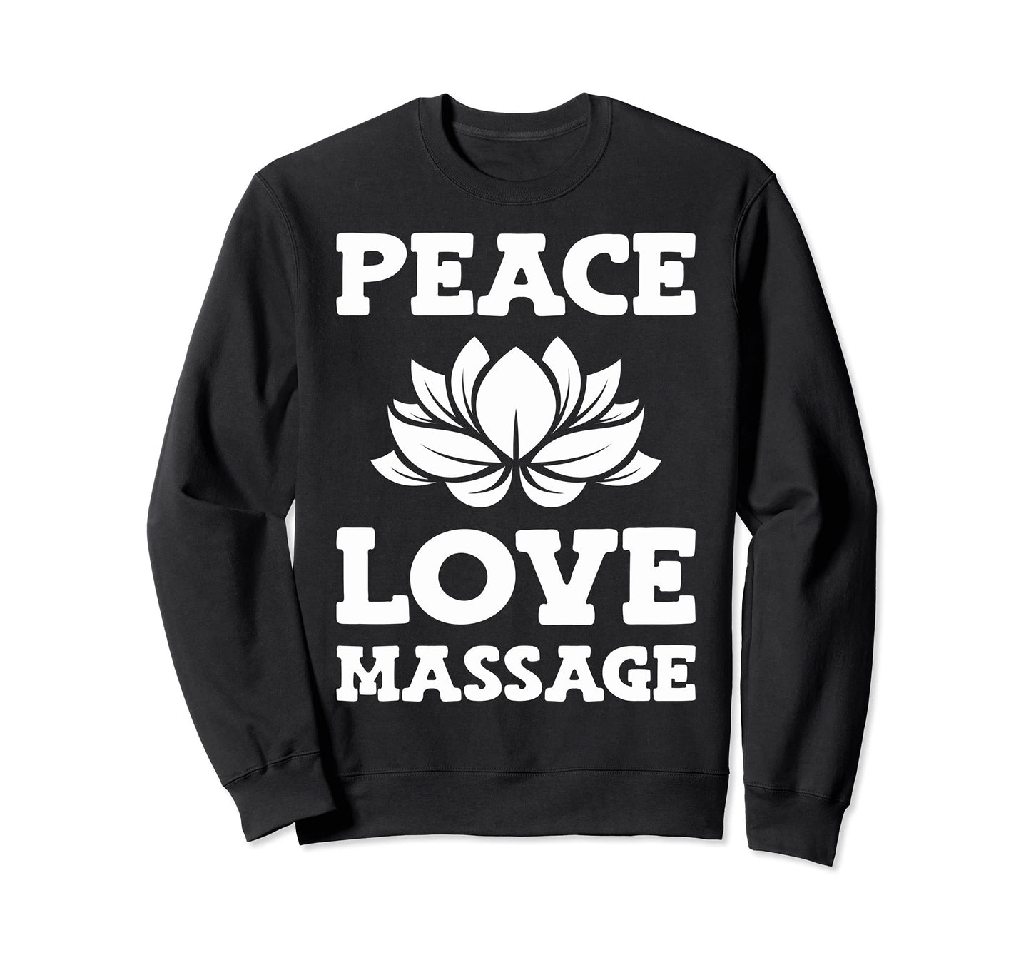 Massage Therapy Massage Therapists Sweatshirt - Novelty Apparel Men Women - T-Shirt, Sweatshirt, Hoodie