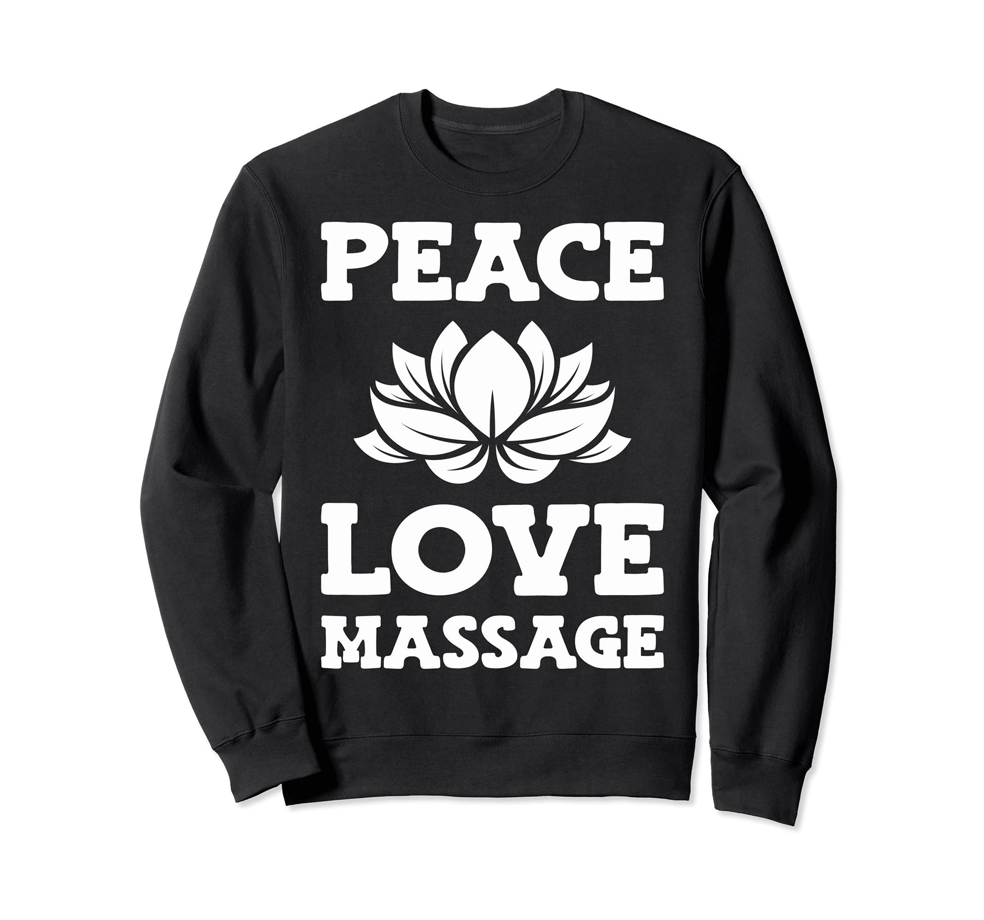 Massage Therapy Massage Therapists Sweatshirt - Novelty Apparel Men Women - T-Shirt, Sweatshirt, Hoodie