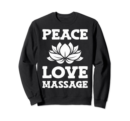 Massage Therapy Massage Therapists Sweatshirt - Novelty Apparel Men Women - T-Shirt, Sweatshirt, Hoodie