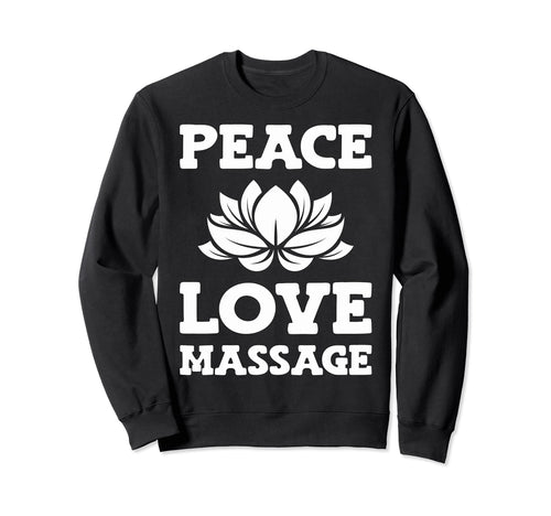 Massage Therapy Massage Therapists Sweatshirt - Novelty Apparel Men Women - T-Shirt, Sweatshirt, Hoodie