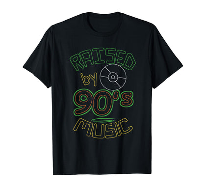 Raised 90S Music Old School Hip Hop T-Shirt - Casual Everyday Wear Unisex - T-Shirt, Sweatshirt, Hoodie