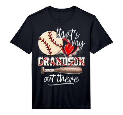 Thats My Grandson Out There T-Shirt - Casual Everyday Wear for Adults - T-Shirt, Sweatshirt, Hoodie