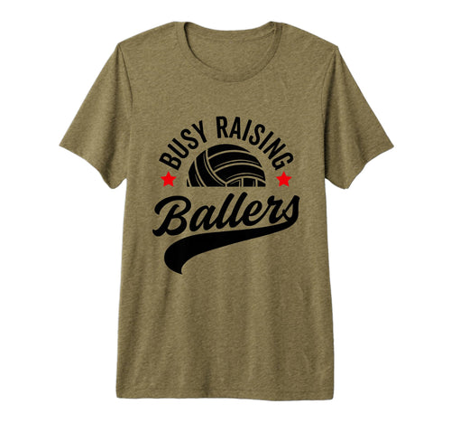Busy Raising Ballers Volleyball Cheer T-Shirt - Novelty Apparel Men Women - T-Shirt, Sweatshirt, Hoodie