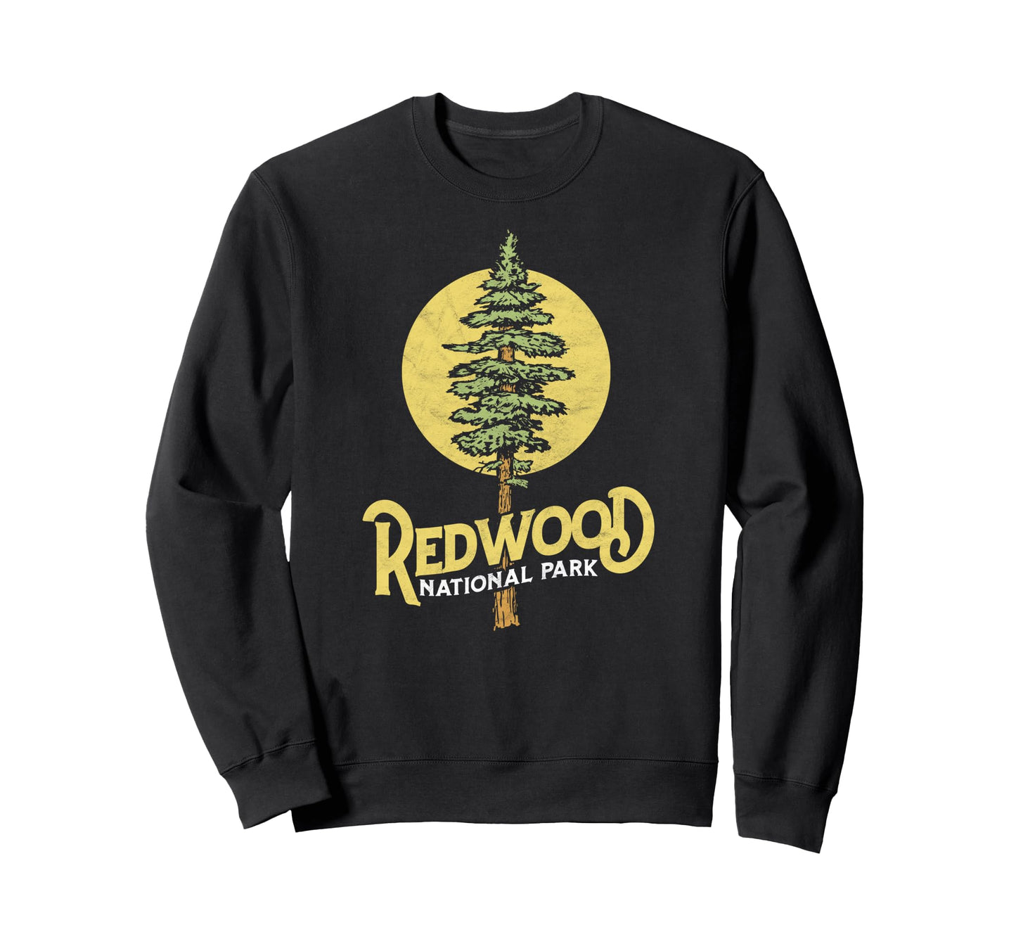Redwood National Park Vibe Sweatshirt - Fun Novelty Design Men Women - T-Shirt, Sweatshirt, Hoodie