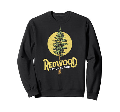 Redwood National Park Vibe Sweatshirt - Fun Novelty Design Men Women - T-Shirt, Sweatshirt, Hoodie