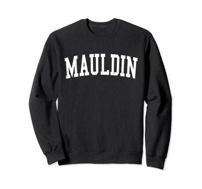 Mauldin Sc Distressed White Varsity Sweatshirt - Graphic Print Unisex - T-Shirt, Sweatshirt, Hoodie