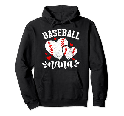Baseball Nana Hearts Grandma Nana Hoodie - Fun Novelty Design for Adults - T-Shirt, Sweatshirt, Hoodie