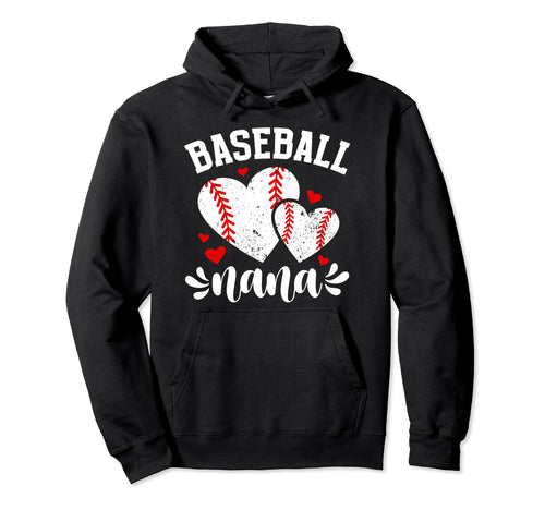 Baseball Nana Hearts Grandma Nana Hoodie - Fun Novelty Design for Adults - T-Shirt, Sweatshirt, Hoodie