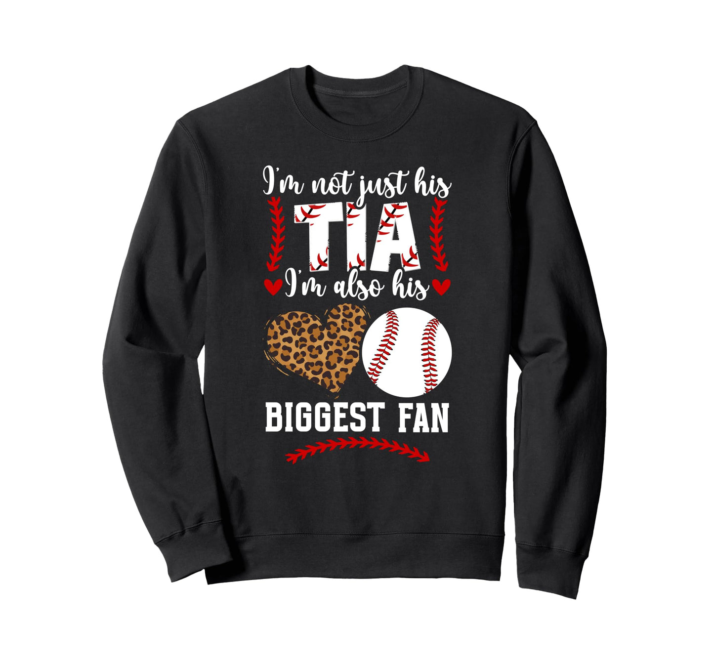 His Biggest Fan Baseball Tia Sweatshirt - Graphic Print for Adults - T-Shirt, Sweatshirt, Hoodie