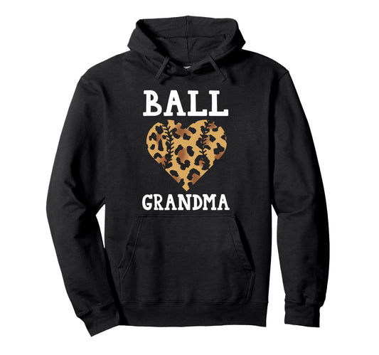 Ball Grandma Softball Hoodie - Novelty Apparel for Adults - T-Shirt, Sweatshirt, Hoodie