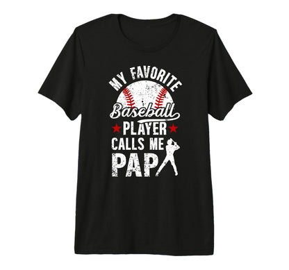 Mens My Favorite Baseball Player Pap T-Shirt - Custom Art Print for Adults - T-Shirt, Sweatshirt, Hoodie
