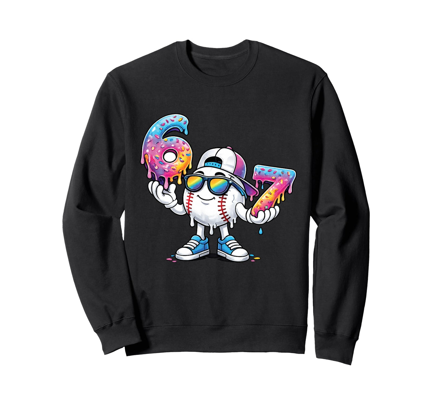 Baseball 67 Ice Cream Drip Funny Six Sweatshirt - Novelty Apparel Unisex - T-Shirt, Sweatshirt, Hoodie