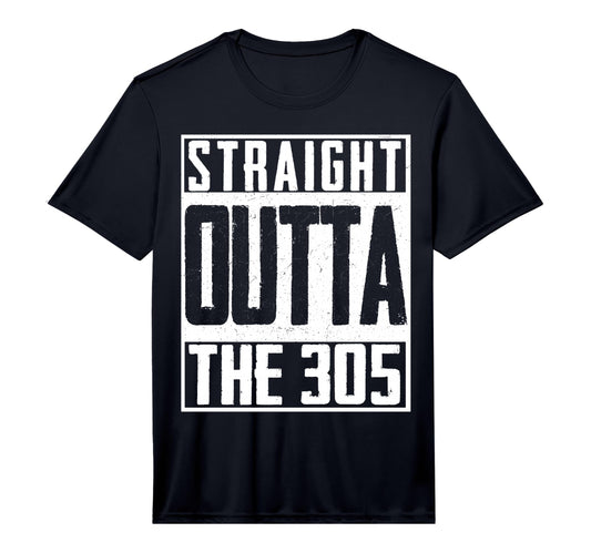 Mens Straight Outta 305 Miami T-Shirt - Aesthetic Graphic for Adults - T-Shirt, Sweatshirt, Hoodie