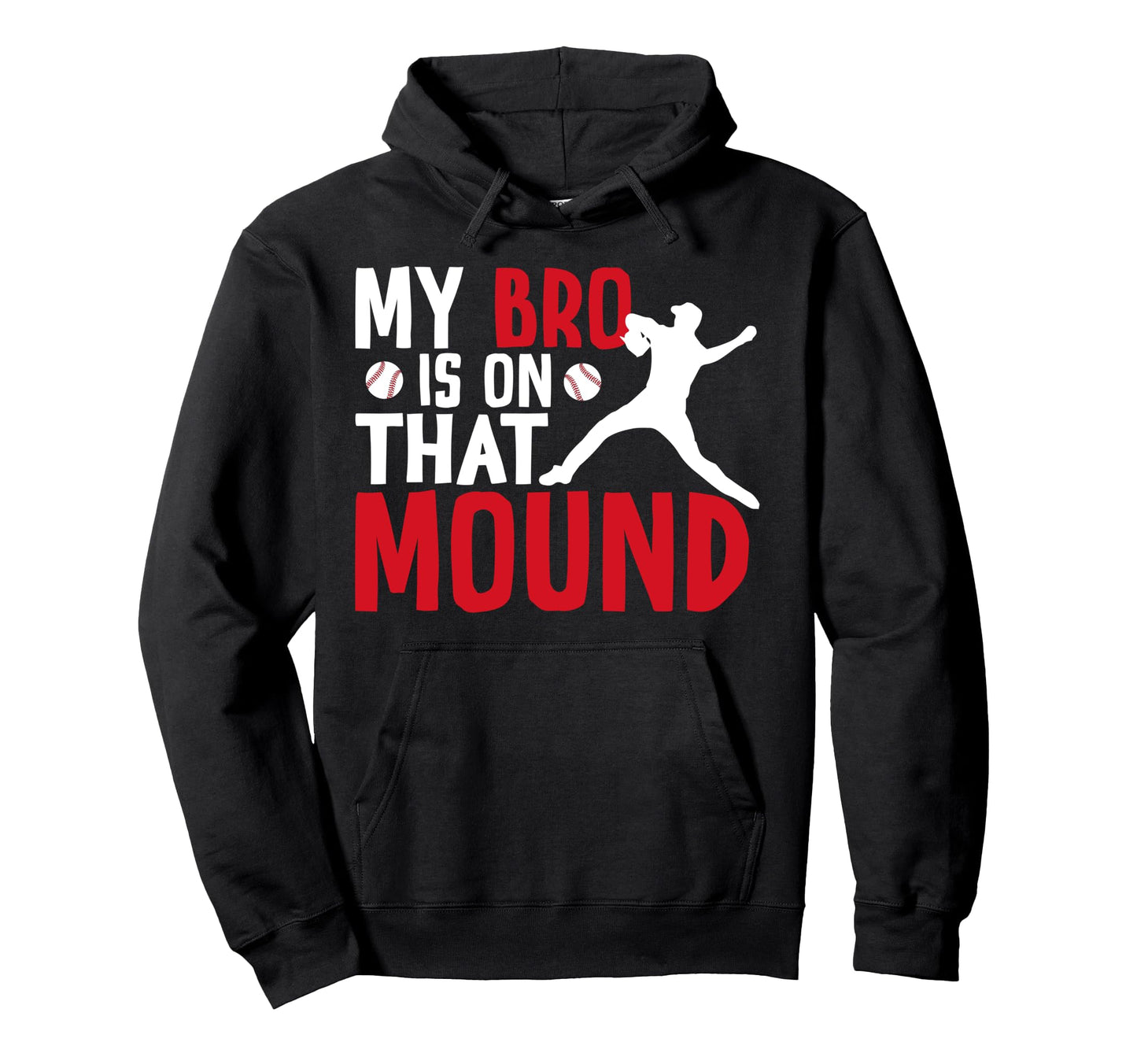 That Mound Baseball Pitcher Sister Hoodie - Novelty Apparel for Adults - T-Shirt, Sweatshirt, Hoodie