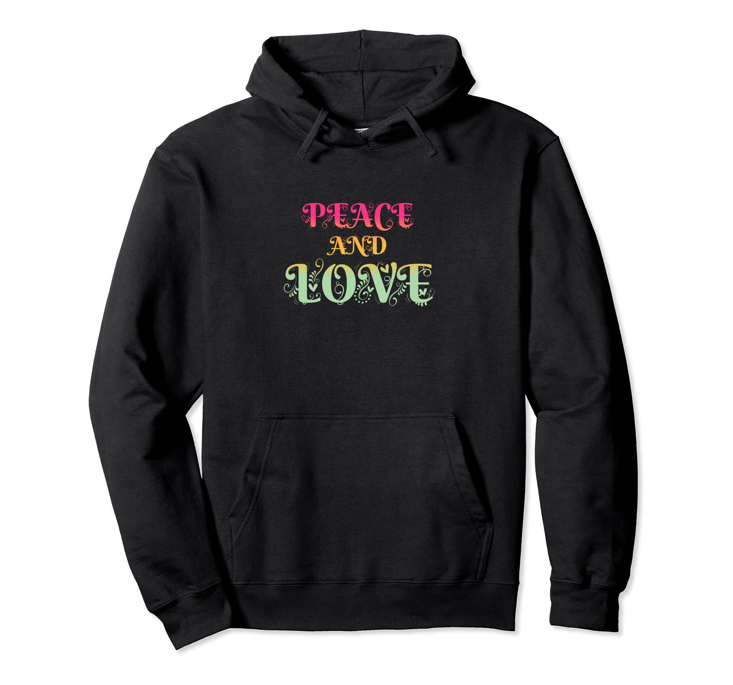 Make Peace Not War Colorful Peace Love Hoodie - Novelty Apparel Unisex - T-Shirt, Sweatshirt, Hoodie