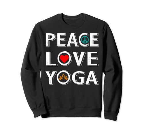 Peace Love Yoga Heart Meditate Hoodie - Fun Novelty Design Unisex - T-Shirt, Sweatshirt, Hoodie