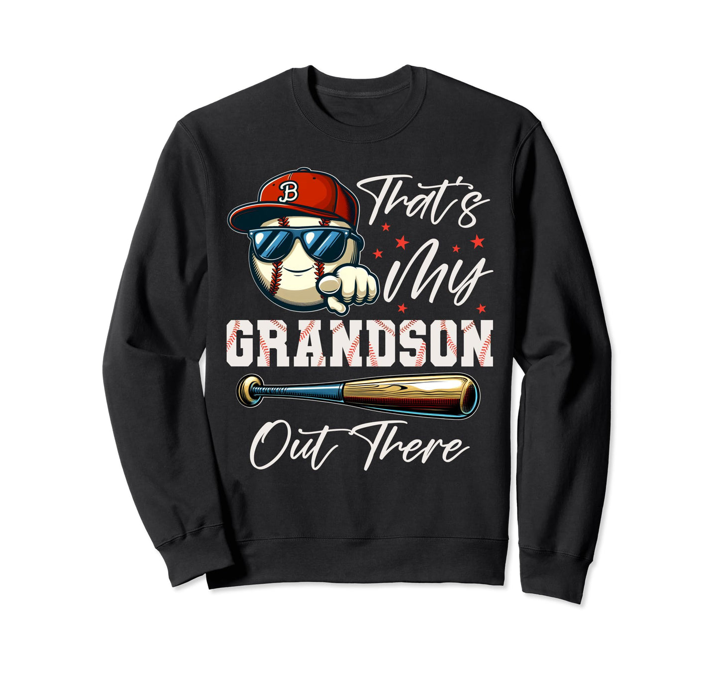 Thats My Grandson Out There Gifts Sweatshirt - Fun Novelty Design Unisex - T-Shirt, Sweatshirt, Hoodie
