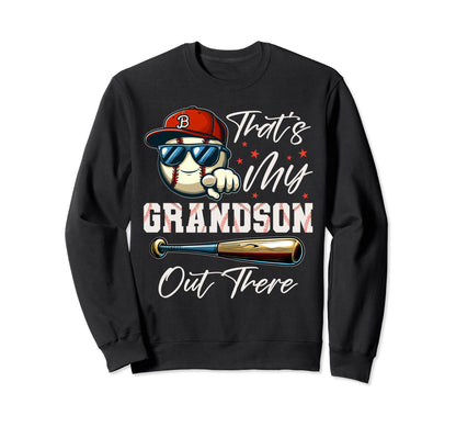 Thats My Grandson Out There Gifts Sweatshirt - Fun Novelty Design Unisex - T-Shirt, Sweatshirt, Hoodie