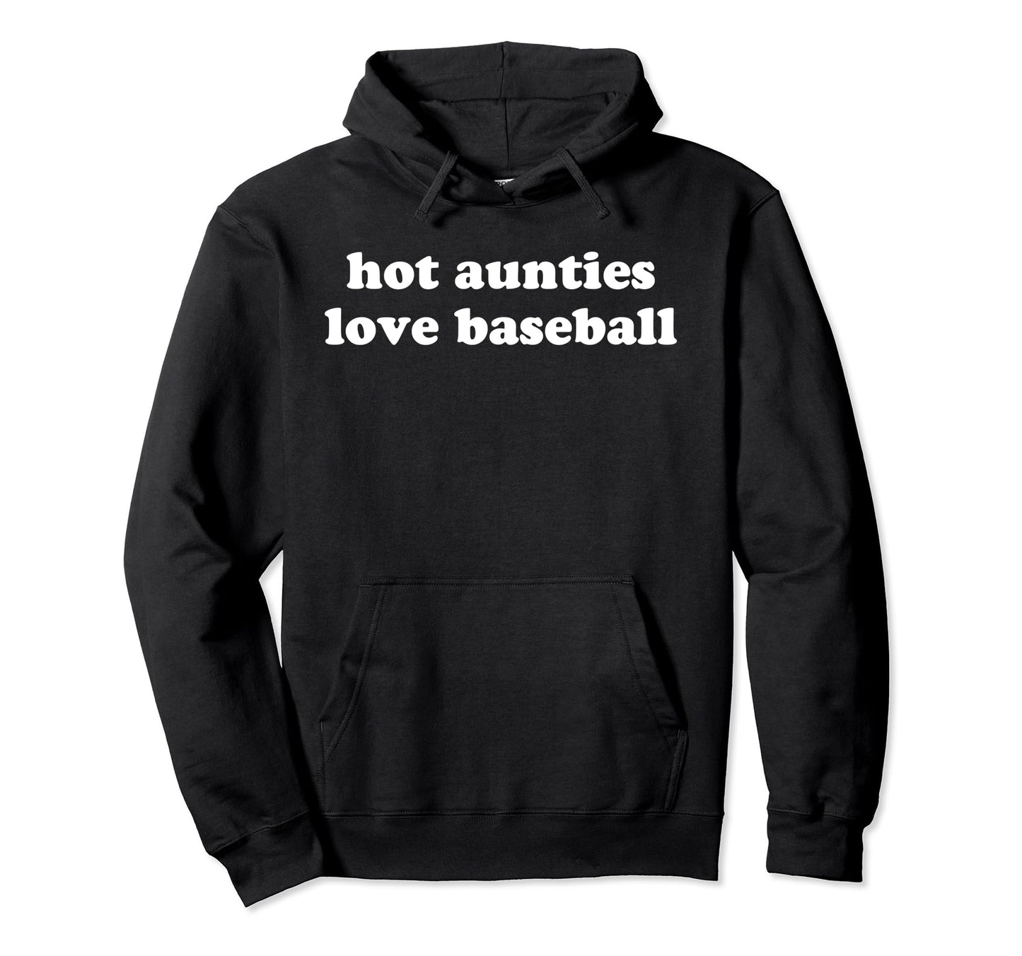 Funny Baseball Aunt Hot Aunties Love Hoodie - Graphic Print Men Women - T-Shirt, Sweatshirt, Hoodie