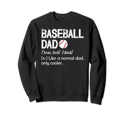 Baseball Dad Definition Dad Sweatshirt - Minimalist Print for Adults - T-Shirt, Sweatshirt, Hoodie