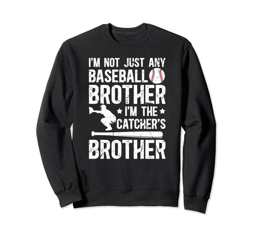 Im Baseball Catcher Brother Sweatshirt - Minimalist Print for Adults - T-Shirt, Sweatshirt, Hoodie