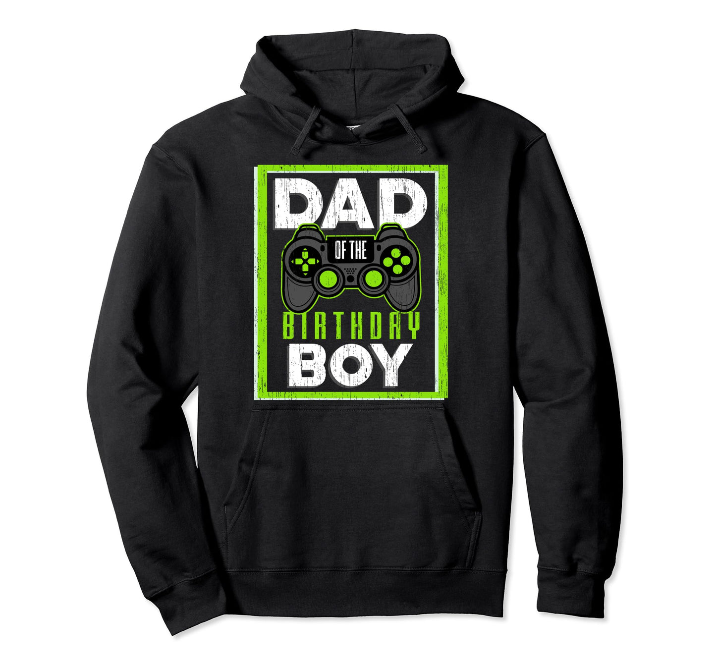 Funny Dad Birthday Video Gamer Gift Him Hoodie - Novelty Apparel Men Women - T-Shirt, Sweatshirt, Hoodie