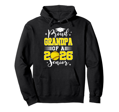 Proud Grandpa 2026 Senior Softball Hoodie - Novelty Apparel Men Women - T-Shirt, Sweatshirt, Hoodie