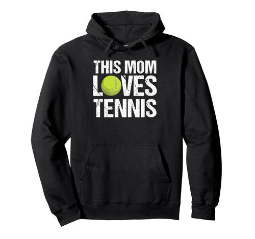 This Mom Loves Tennis Game Day Sports Hoodie - Aesthetic Graphic Men Women - T-Shirt, Sweatshirt, Hoodie