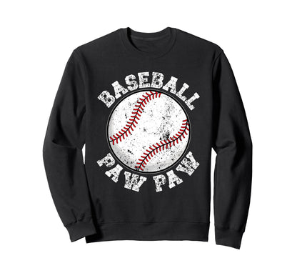 Baseball Paw Paw Grandpa Paw Paw Sweatshirt - Novelty Apparel Unisex - T-Shirt, Sweatshirt, Hoodie