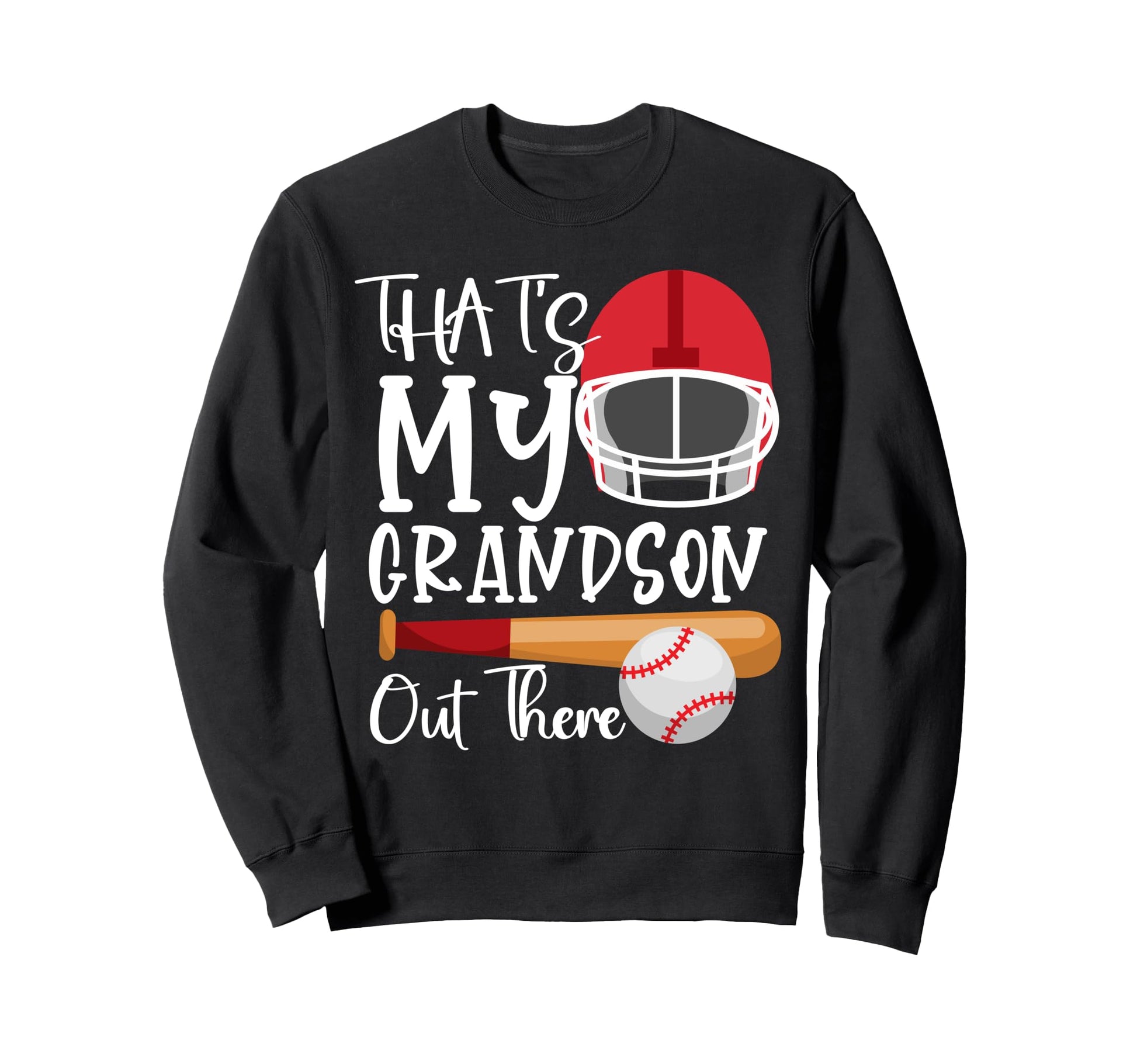 Thats My Grandson Out There Sweatshirt - Aesthetic Graphic for Adults - T-Shirt, Sweatshirt, Hoodie