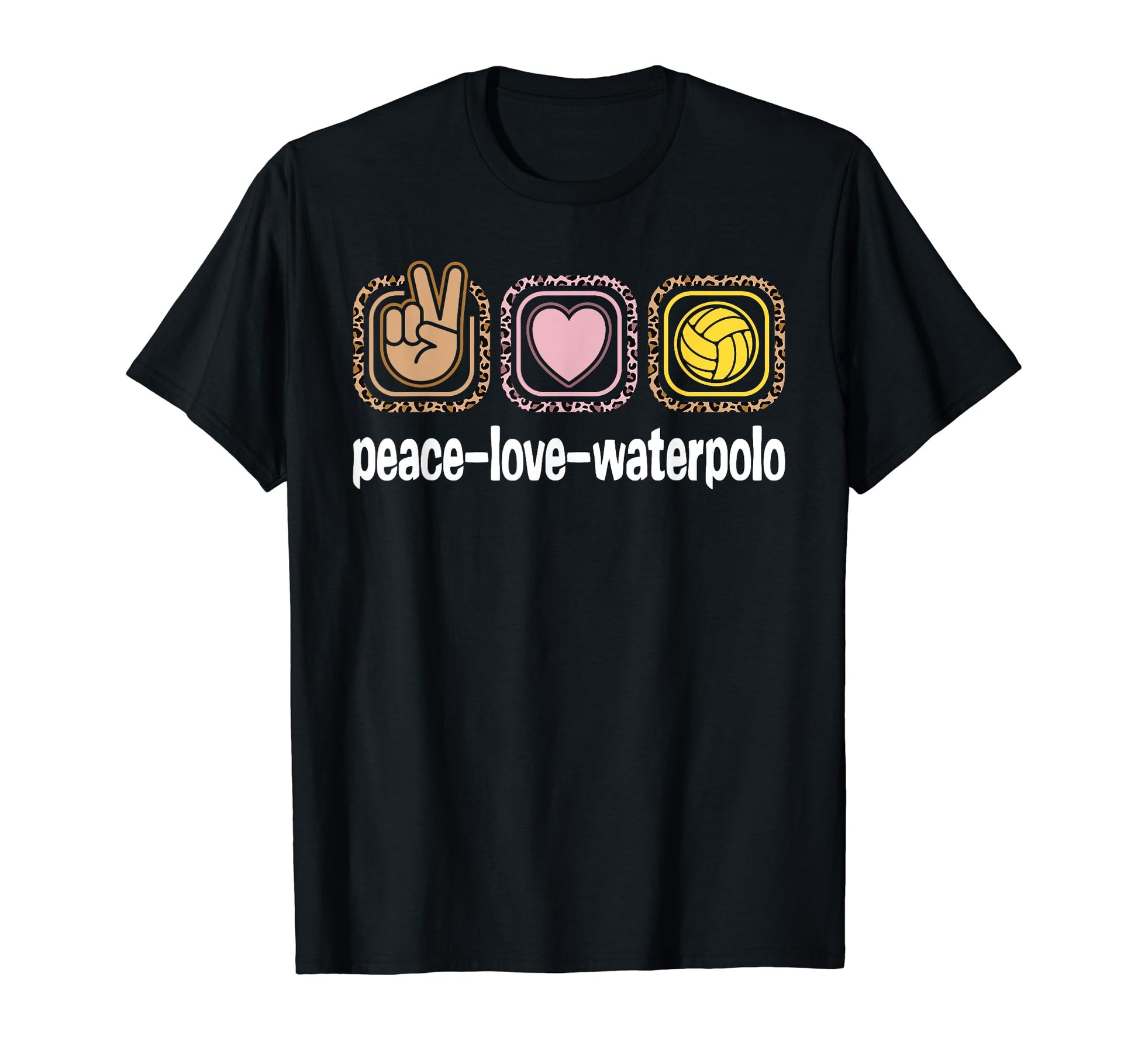 Water Polo Leopard Peace Love Waterpolo T-Shirt - Fun Novelty Design Unisex - T-Shirt, Sweatshirt, Hoodie