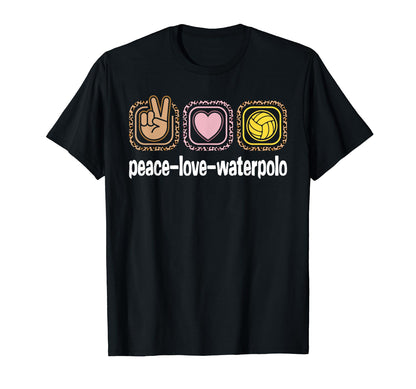 Water Polo Leopard Peace Love Waterpolo T-Shirt - Fun Novelty Design Unisex - T-Shirt, Sweatshirt, Hoodie