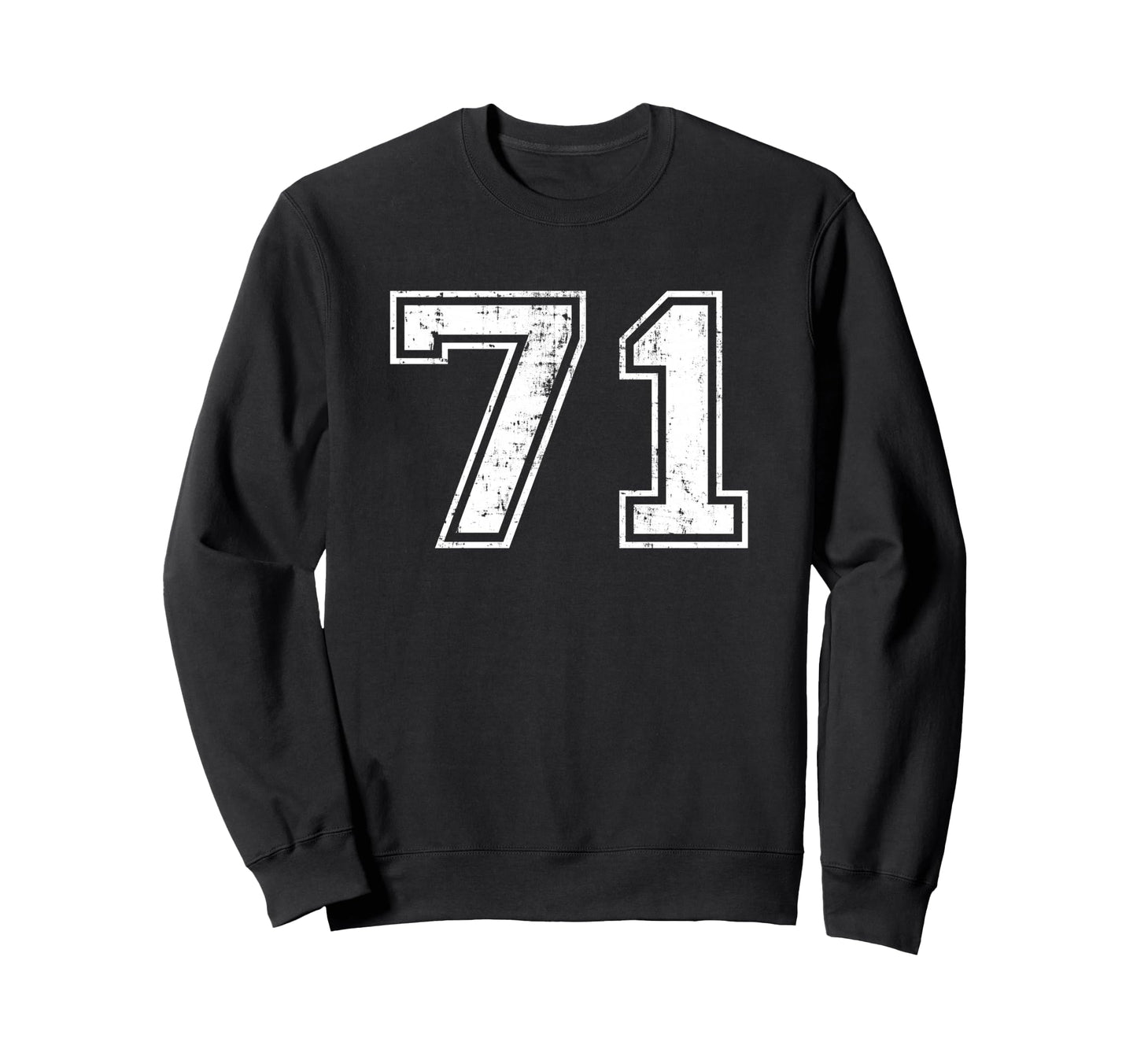 Number 71 Seventy One Sweatshirt - Fun Novelty Design for Adults - T-Shirt, Sweatshirt, Hoodie