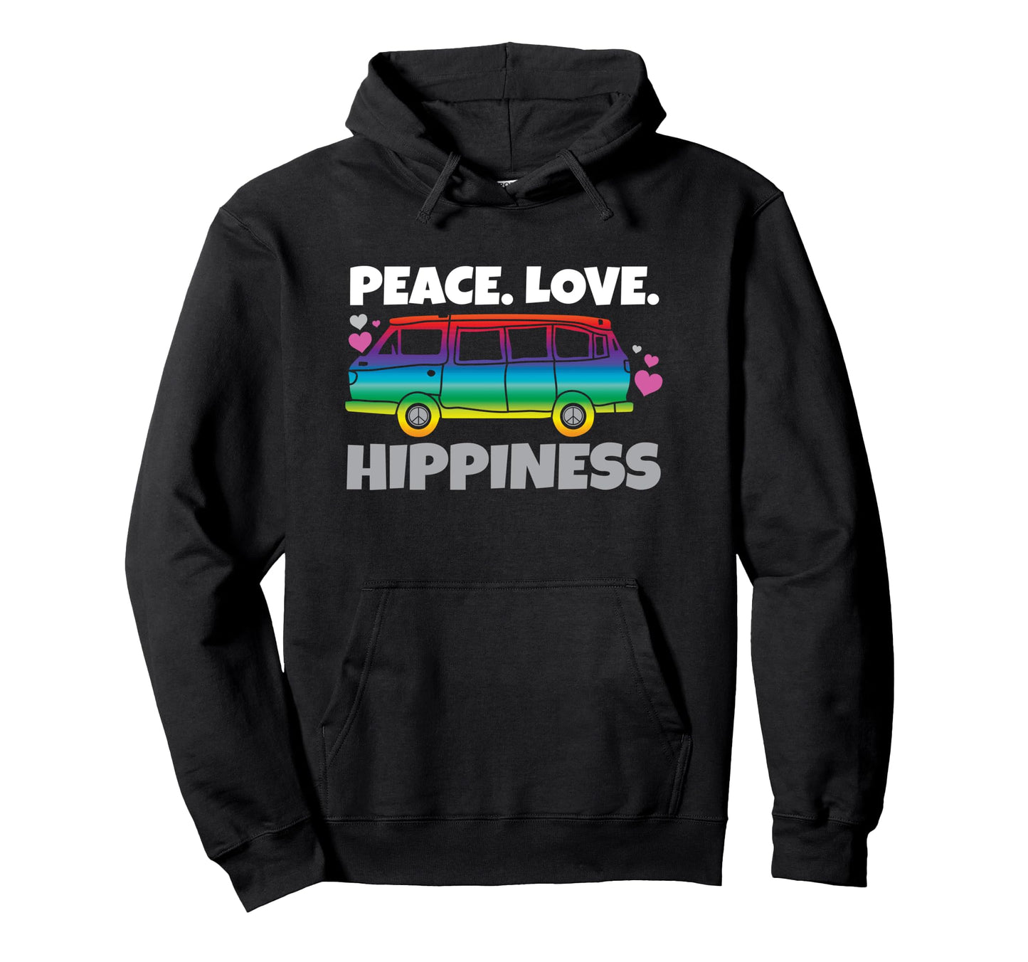 Peace Love Happiness Hippie Rainbow Hippy Hoodie - Unique Graphic Men Women - T-Shirt, Sweatshirt, Hoodie