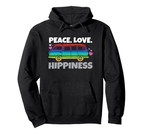 Peace Love Happiness Hippie Rainbow Hippy Hoodie - Unique Graphic Men Women - T-Shirt, Sweatshirt, Hoodie