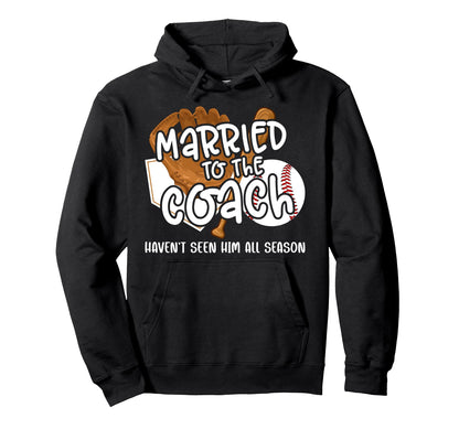 Married To Coach Baseball Coach Wife Hoodie - Aesthetic Graphic for Adults - T-Shirt, Sweatshirt, Hoodie