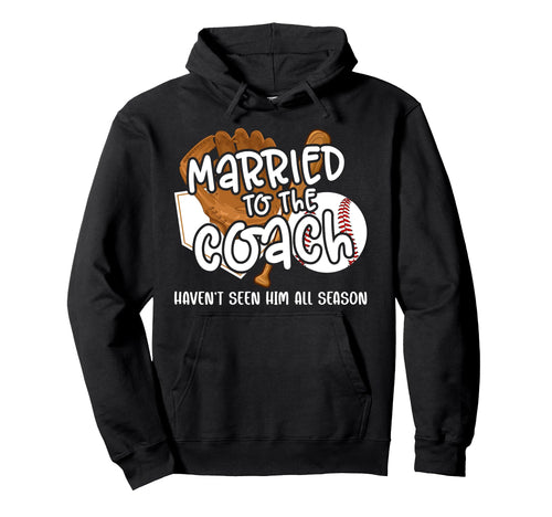 Married To Coach Baseball Coach Wife Hoodie - Aesthetic Graphic for Adults - T-Shirt, Sweatshirt, Hoodie