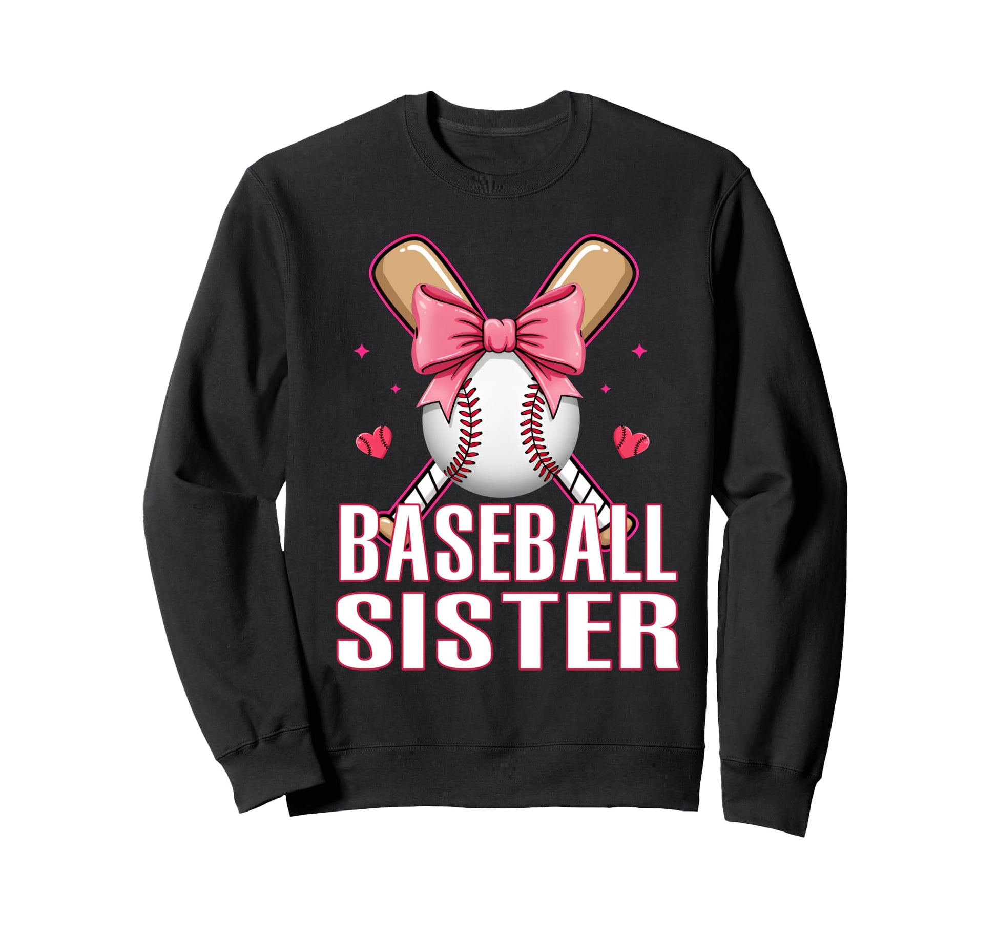 Baseball Sister Softball Sports Sweatshirt - Unique Graphic for Adults - T-Shirt, Sweatshirt, Hoodie