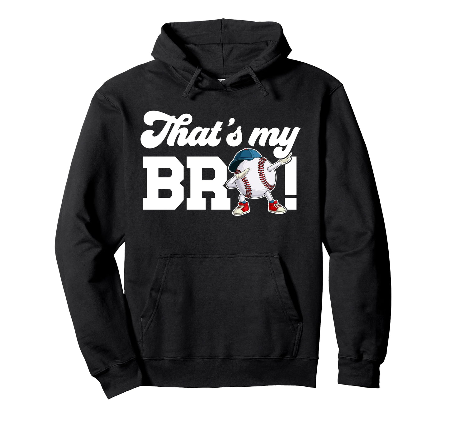 Thats My Bro Baseball Brother Hoodie - Minimalist Print for Adults - T-Shirt, Sweatshirt, Hoodie