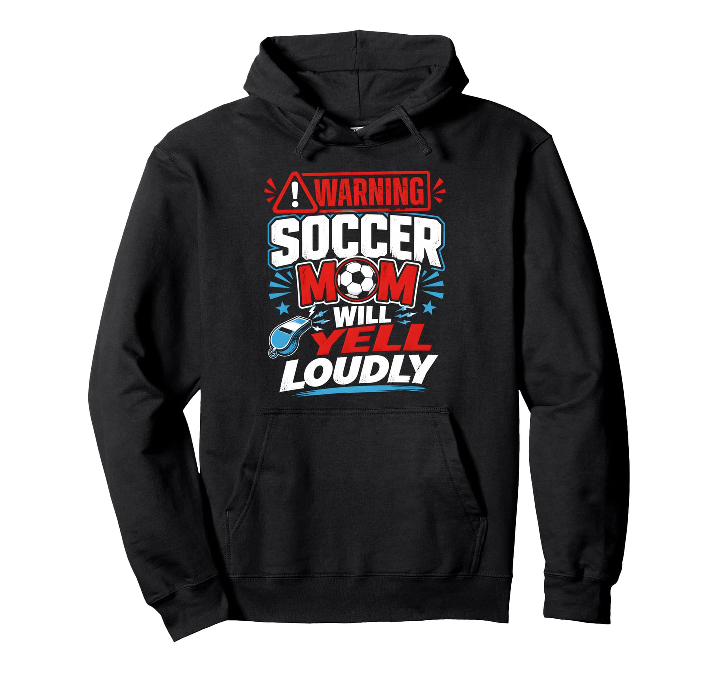 Soccer Mom Warning Yell Loudly Soccer Fans Hoodie - Custom Art Print Unisex - T-Shirt, Sweatshirt, Hoodie