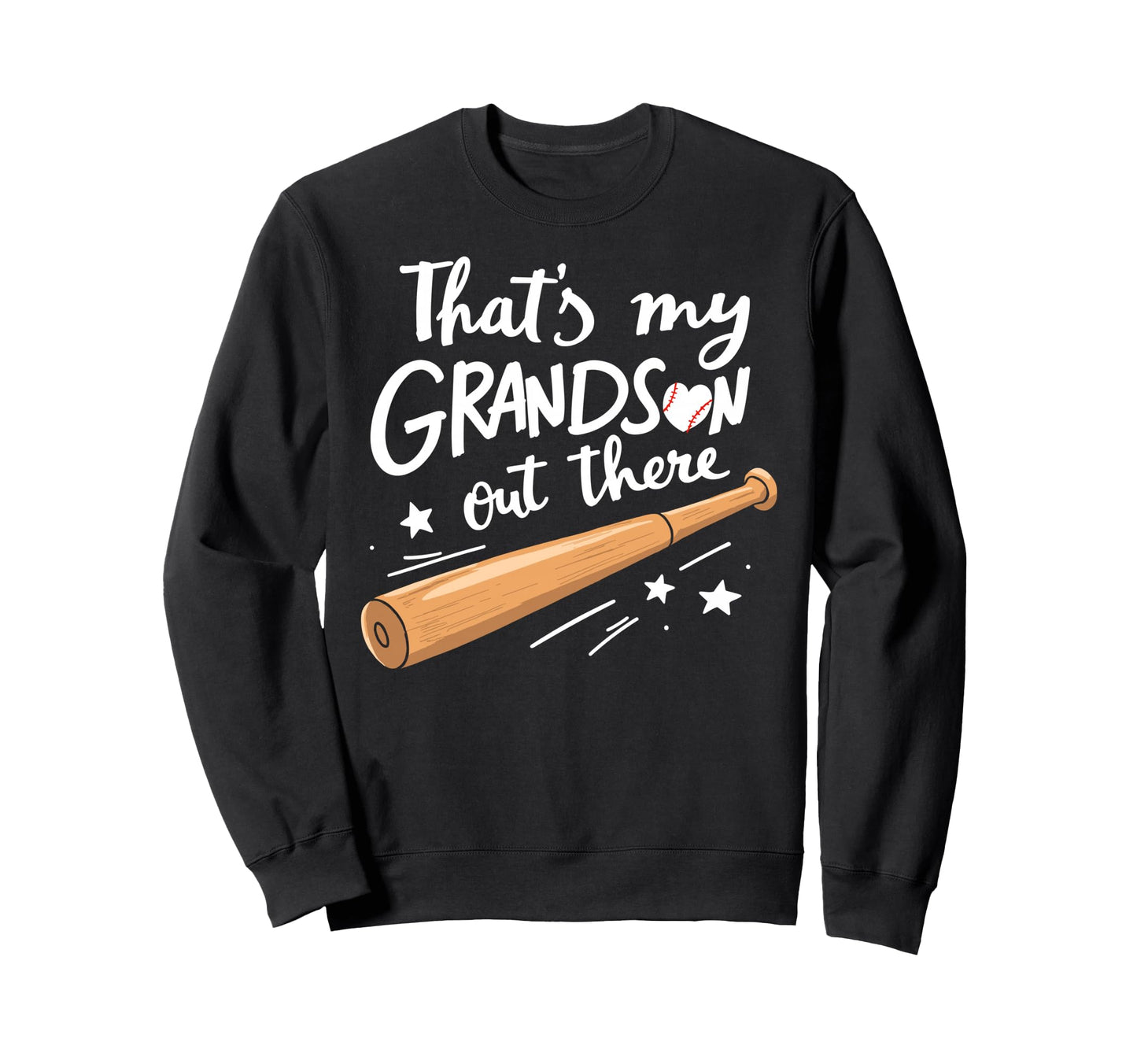 Thats My Grandson Out There Baseball Sweatshirt - Unique Graphic Men Women - T-Shirt, Sweatshirt, Hoodie