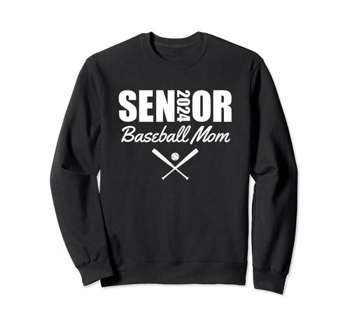 Senior Baseball Mom 2024 Team Sweatshirt - Unique Graphic for Adults - T-Shirt, Sweatshirt, Hoodie
