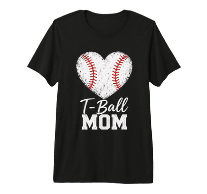 T Ball Mom Baseball Heart Sports T-Shirt - Casual Everyday Wear Unisex - T-Shirt, Sweatshirt, Hoodie