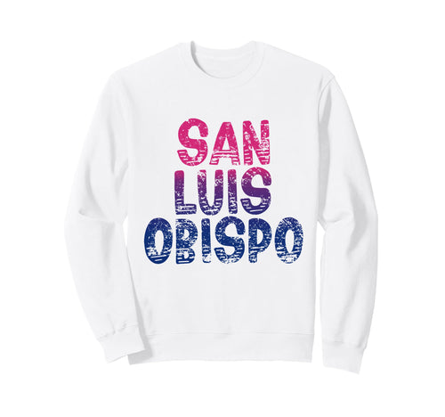 San Luis Obispo San Luis Obispo Sweatshirt - Fun Novelty Design for Adults - T-Shirt, Sweatshirt, Hoodie