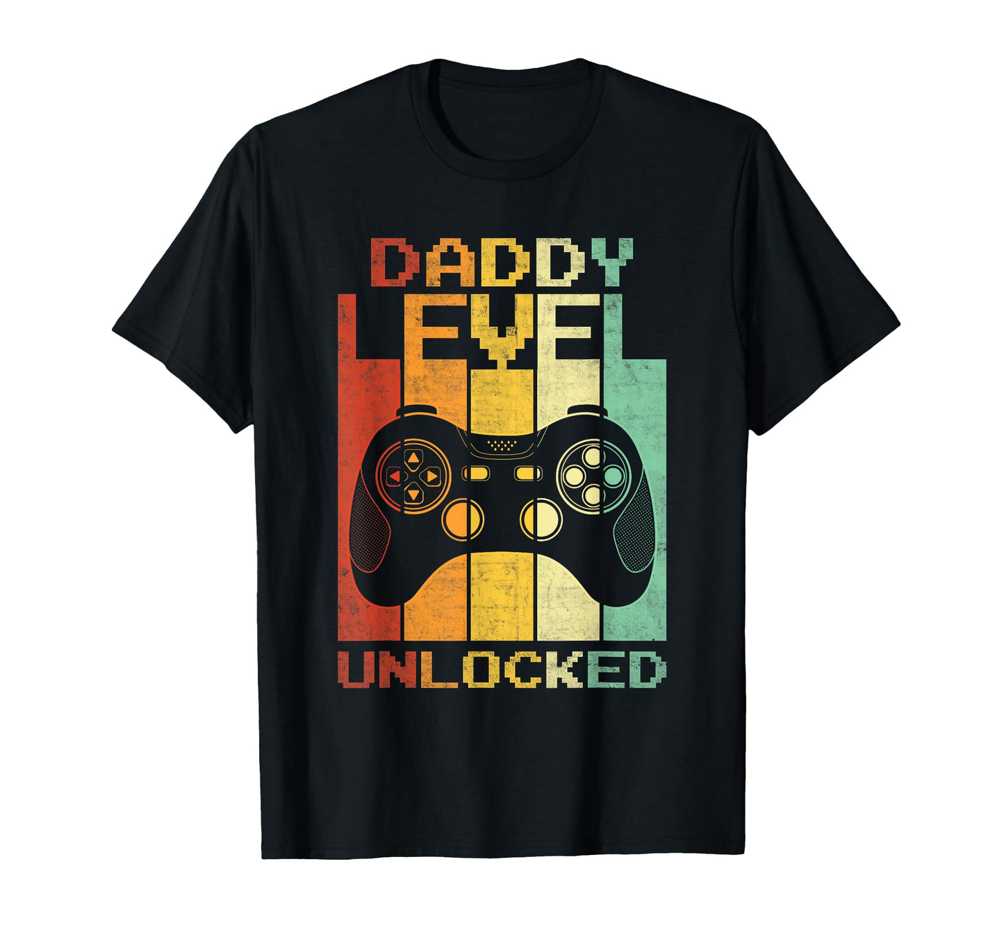 Daddy Level Unlocked Fathers Day T-Shirt - Casual Everyday Wear Unisex - T-Shirt, Sweatshirt, Hoodie