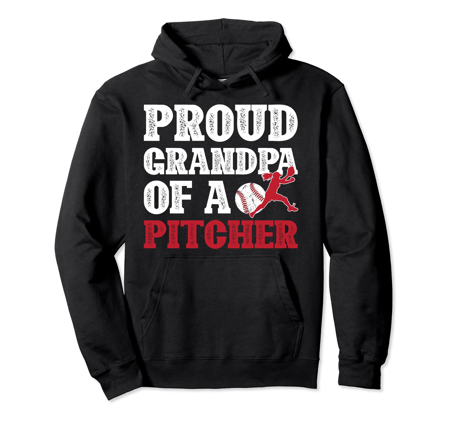 Proud Baseball Pitcher Grandpa Baseball Hoodie - Unique Graphic for Adults - T-Shirt, Sweatshirt, Hoodie