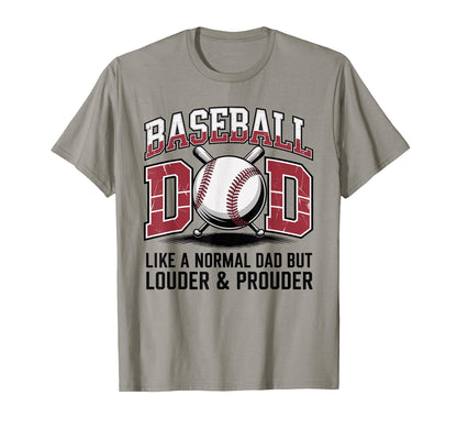 Baseball Dad Like Normal Dad But Louder T-Shirt - Unique Graphic Men Women - T-Shirt, Sweatshirt, Hoodie