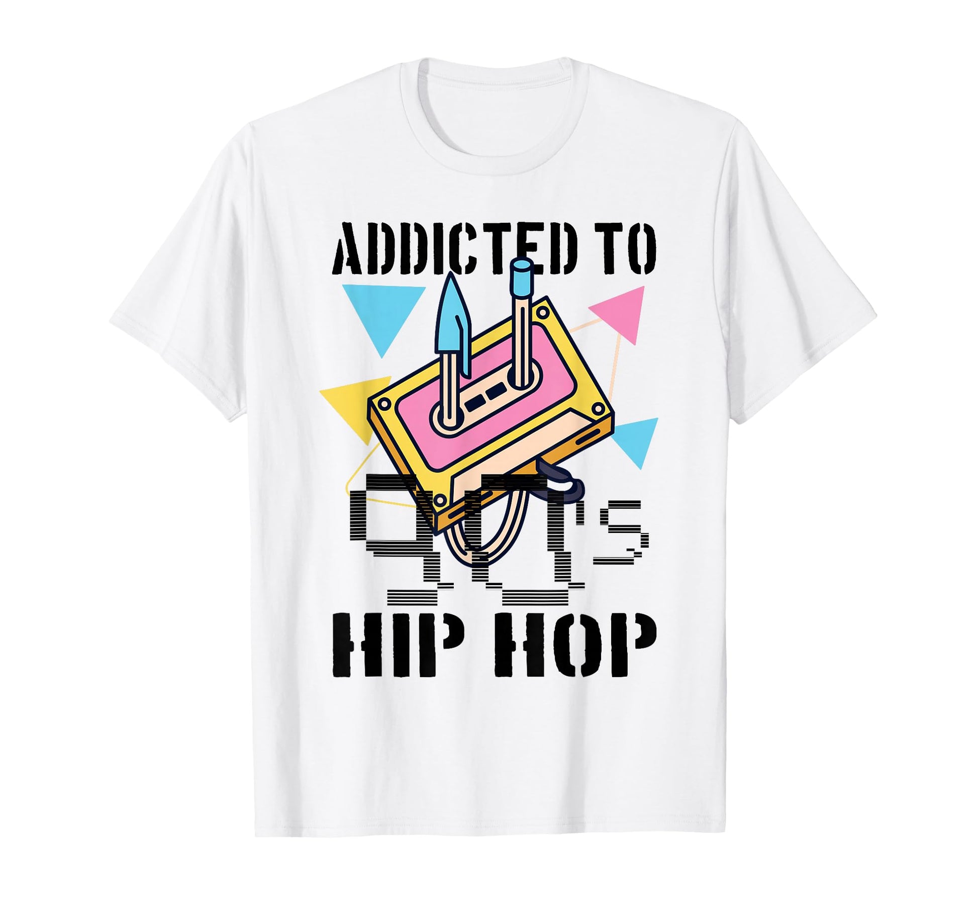 Addicted To 90S Hip Hop Gangster T-Shirt - Fun Novelty Design for Adults - T-Shirt, Sweatshirt, Hoodie