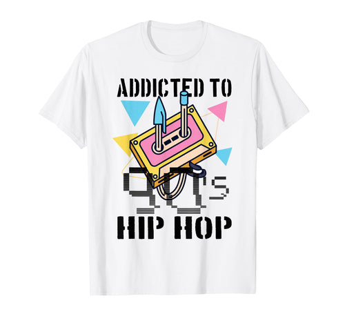 Addicted To 90S Hip Hop Gangster T-Shirt - Fun Novelty Design for Adults - T-Shirt, Sweatshirt, Hoodie